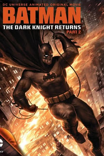 Batman Kara Şövalye Dönüyor Part 2 – Batman The Dark Knight Returns Part 2 izle