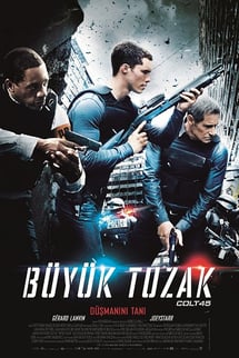 Büyük Tuzak – Colt 45 izle