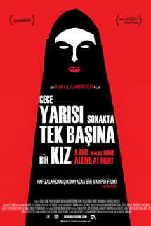 Gece Yarısı Sokakta Tek Başına Bir Kız – A Girl Walks Home Alone at Night izle