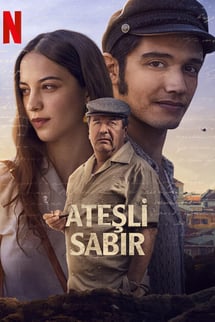 Ateşli Sabır – Ardiente Paciencia izle