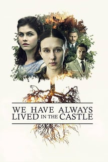 Biz Hep Şatoda Yaşadık – We Have Always Lived in the Castle izle