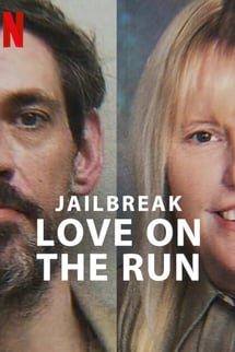 Firar: Kaçak Âşıklar – Jailbreak: Love on the Run izle