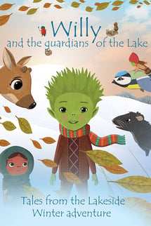 Göl Kıyısından Masallar: Willy ve Gölün Koruyucuları – Willy and the Guardians of the Lake izle