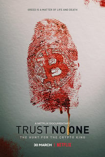 Kripto Para Kralı Öldü mü, Kaldı mı? – Trust No One: The Hunt for the Crypto King izle