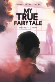 Benim Gerçek Masalım – My True Fairytale izle