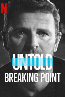 Perde Arkası: Kırılma Noktası – Untold: Breaking Point izle