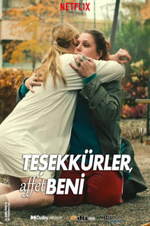 Teşekkürler, Affet Beni – Tack och förlåt izle